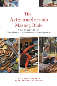 Arteriosclerosis Mastery Bible