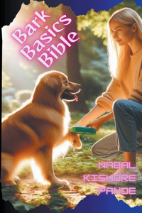 Bark Basics Bible