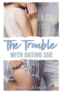 Trouble with Dating Sue