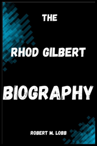 The Rhod Gilbert Biography