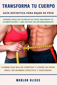 Transforma Tu Cuerpo