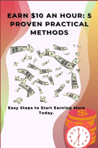 Earn $10 an Hour