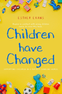Children have Changed