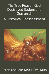 True Reason God Destroyed Sodom and Gomorrah
