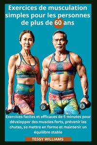 Exercices de musculation simples pour les personnes de plus de 60 ans