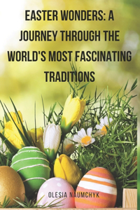 Easter Wonders