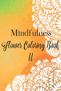 Mindfulness Flower Coloring Book II