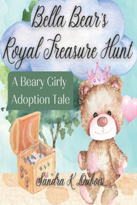 Bella Bear's Royal Treasure Hunt