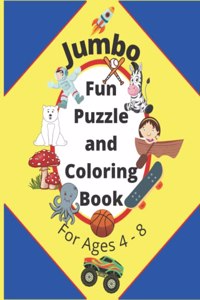 Jumbo Fun Puzzle and Coloring Book For Ages 4-8