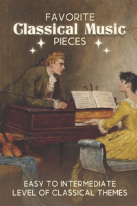 Favorite Classical Music Pieces