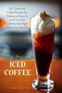 The Perfect Iced Coffee