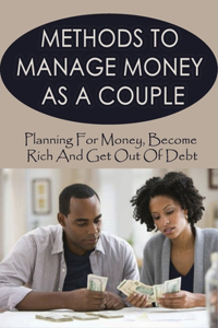 Methods To Manage Money As A Couple