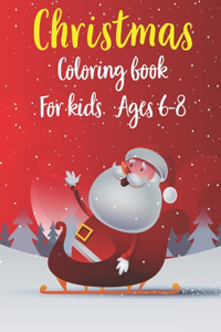 Christmas Coloring Book For Kids Ages 6-8