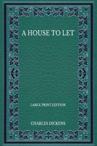 A House to Let - Large Print Edition