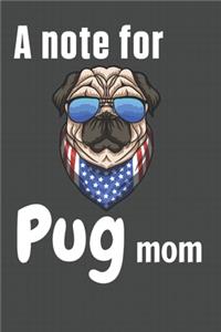 note for Pug mom