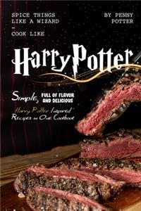 Spice Things Like a Wizard - Cook Like Harry Potter