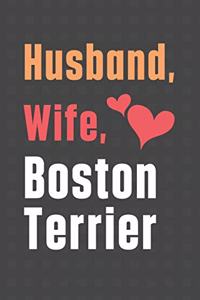 Husband, Wife, Boston Terrier