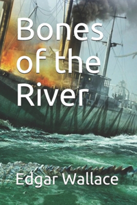 Bones of the River