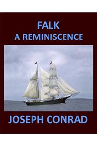 FALK - A REMINISCENCE JOSEPH CONRAD Large Print
