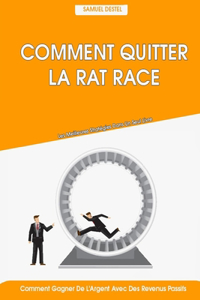 Comment Quitter La Rat Race