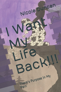 I Want My Life Back