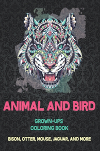 Animal and Bird - Grown-Ups Coloring Book - Bison, Otter, Mouse, Jaguar, and more