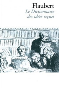 Dictionnaire des idées reçues