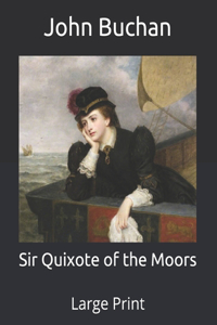 Sir Quixote of the Moors