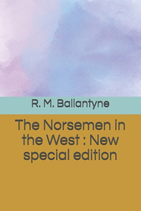 The Norsemen in the West