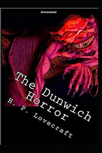 The Dunwich Horror Annotated