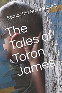 The Tales of Toron James