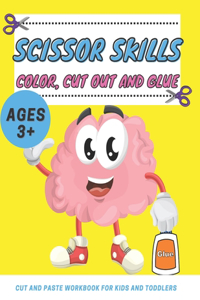 Scissor Skills Color, Cut Out and Glue ages 3+