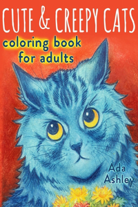Cute & Creepy Cats Coloring Book for Adults