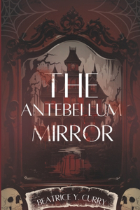 Antebellum Mirror