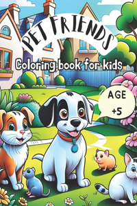 Pet Friends Coloring Book for Kids