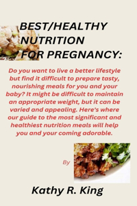 Best/Healthy Nutrition for Pregnancy