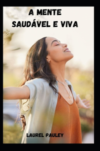 A Mente Saudável E Viva