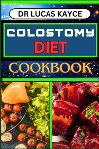Colostomy Diet Cookbook