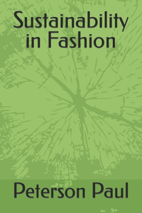 Sustainability in Fashion