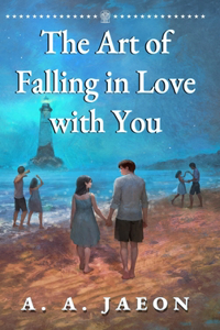 Art of Falling in Love with You