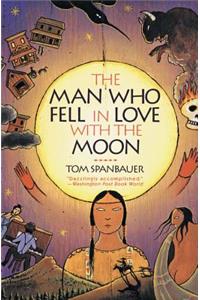 The The Man Who Fell in Love with the Moon Man Who Fell in Love with the Moon