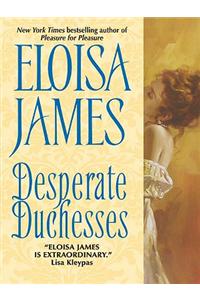 Desperate Duchesses