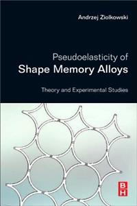 Pseudoelasticity of Shape Memory Alloys