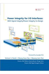 Power Integrity for I/O Interfaces