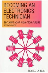 Becoming an Electronics Technician: Servicing Your High-Tech Future