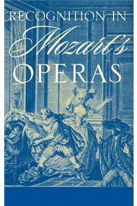 Recognition in Mozart's Operas