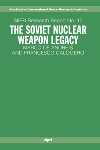 Soviet Nuclear Weapon Legacy