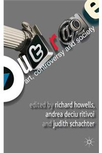 Outrage: Art, Controversy, and Society