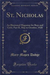 St. Nicholas, Vol. 47