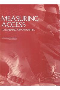 Measuring Access to Learning Opportunities